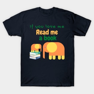 If You Love Me Read Me a Book Family of Elephants T-Shirt